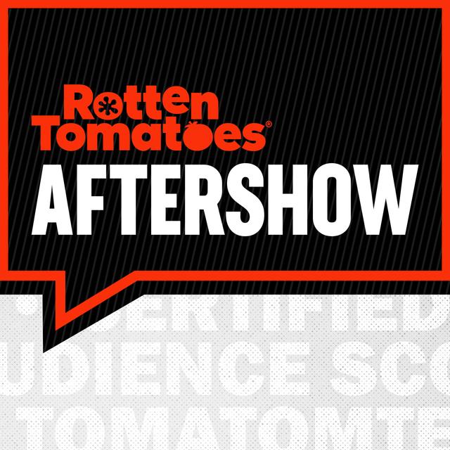 Rotten Tomatoes Aftershow - podcast cover