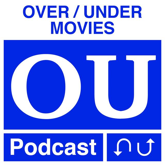 Over/Under Movies - podcast cover