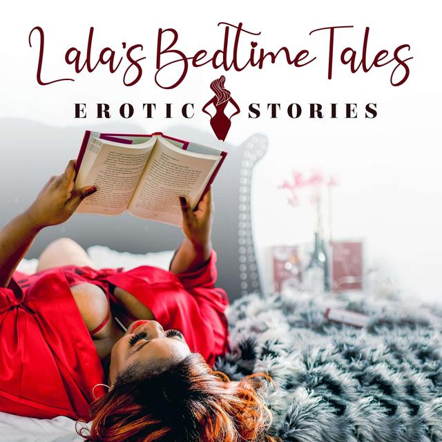 Lala's Bedtime Tales: Erotic Stories - podcast cover