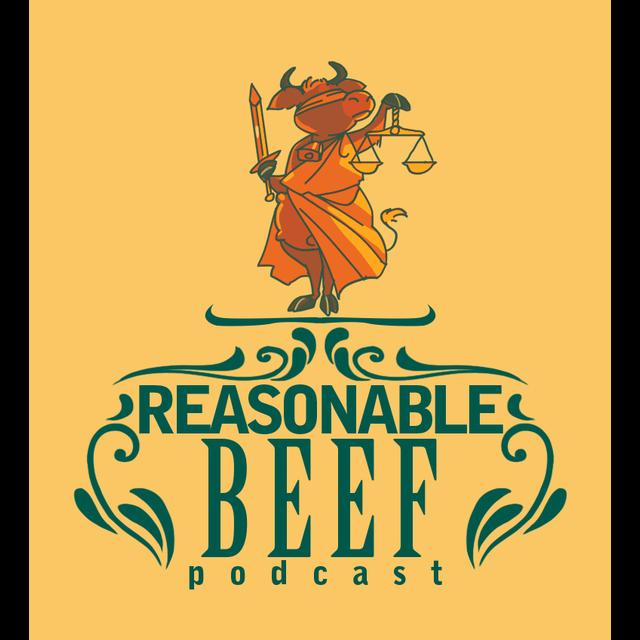 REASONABLE BEEF - podcast cover
