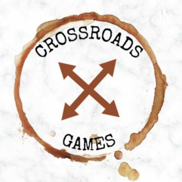 Crossroads Games - podcast cover
