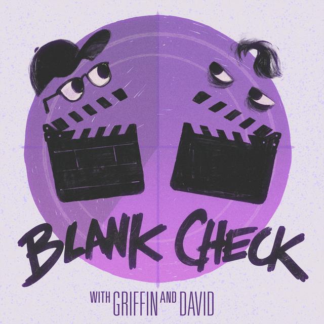 Blank Check with Griffin & David - podcast cover