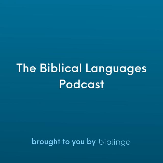 The Biblical Languages Podcast (brought to you by Biblingo) - podcast cover