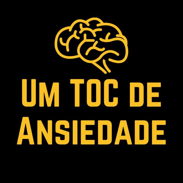 Um TOC de Ansiedade - podcast cover