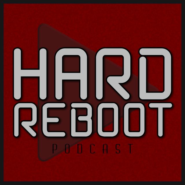 Hard Reboot - podcast cover