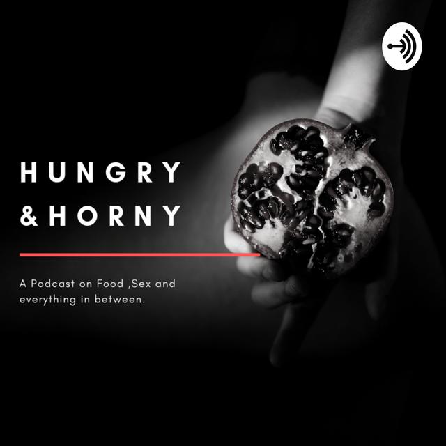 HUNGRY & HORNY - podcast cover