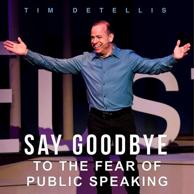 Say Goodbye to The Fear of Public Speaking - podcast cover