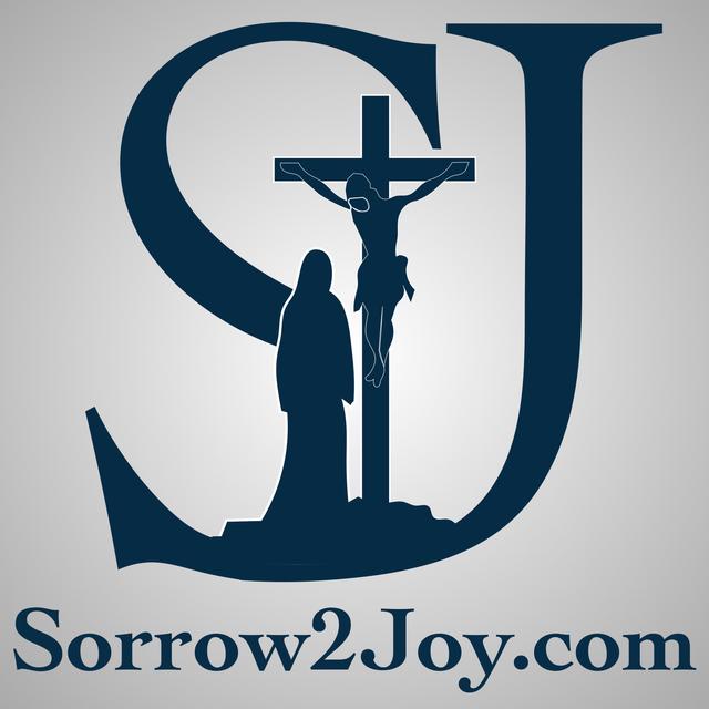 Sorrow to Joy- the Seven Sorrows of Mary - podcast cover