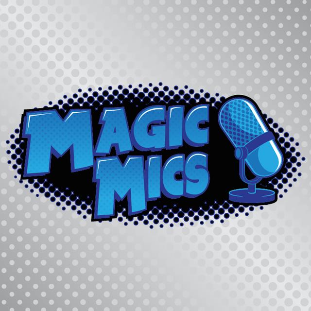 Magic Mics Podcast - podcast cover