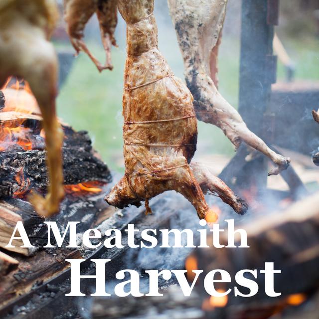 A Meatsmith Harvest - podcast cover