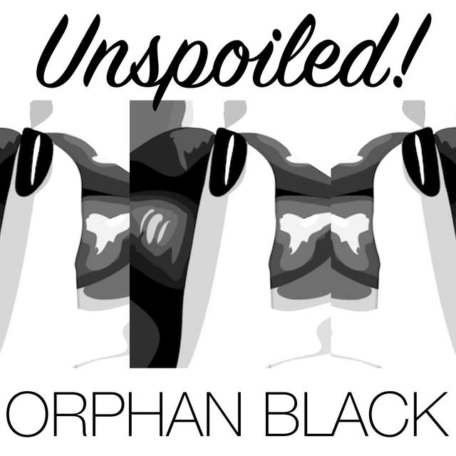 UNspoiled! Orphan Black - podcast cover