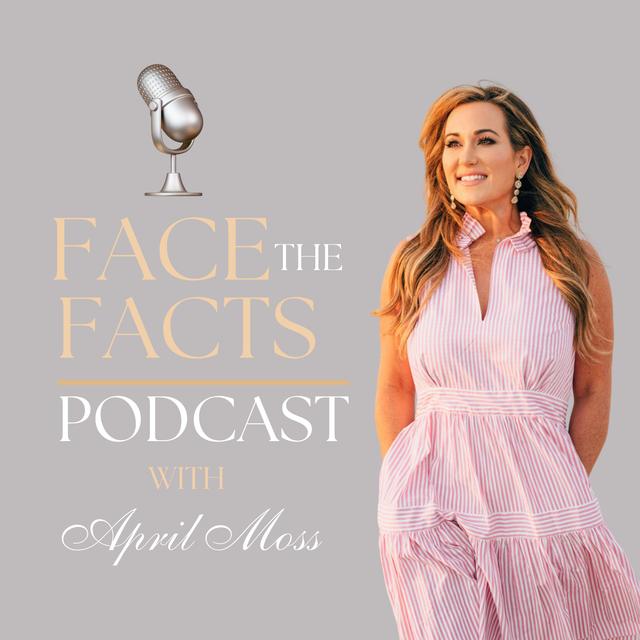Face The Facts With April Moss - podcast cover