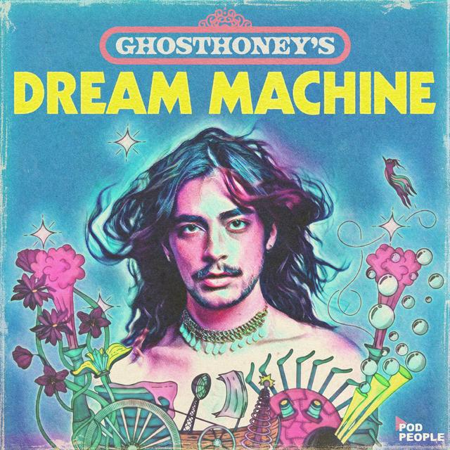 Ghosthoney’s Dream Machine - podcast cover