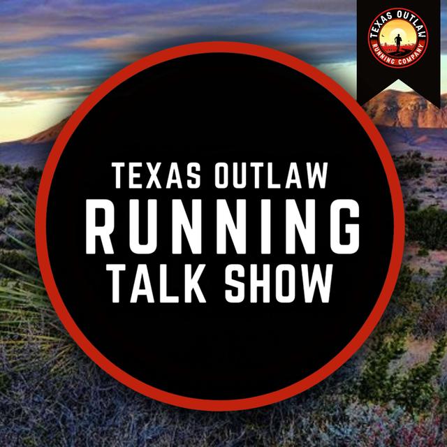 Texas Outlaw Running Talk Show - podcast cover