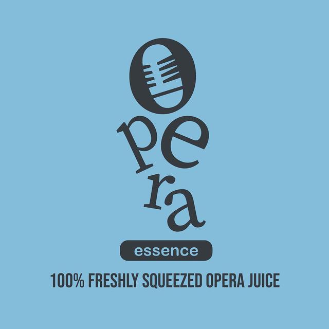 Opera Essence - 100% freshly squeezed opera juice - podcast cover