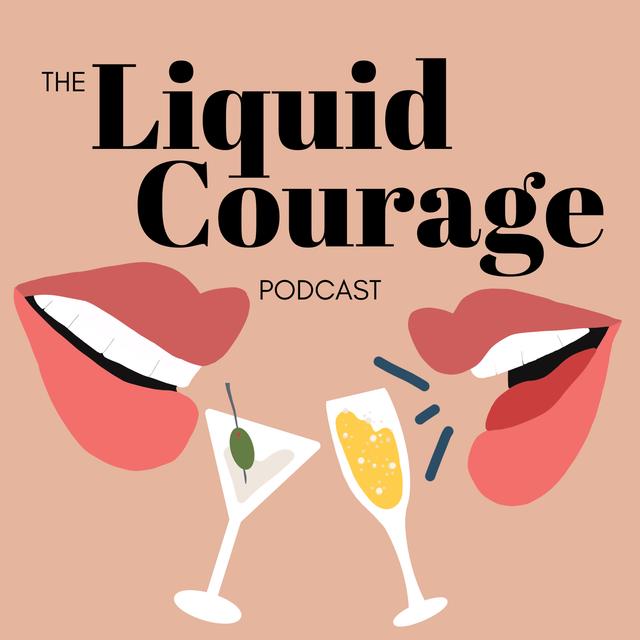 The Liquid Courage Podcast - podcast cover