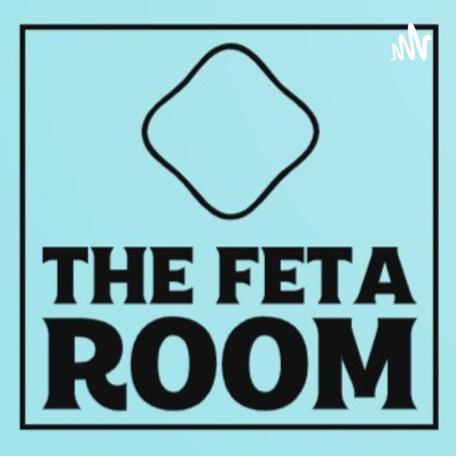 The Feta Room - podcast cover