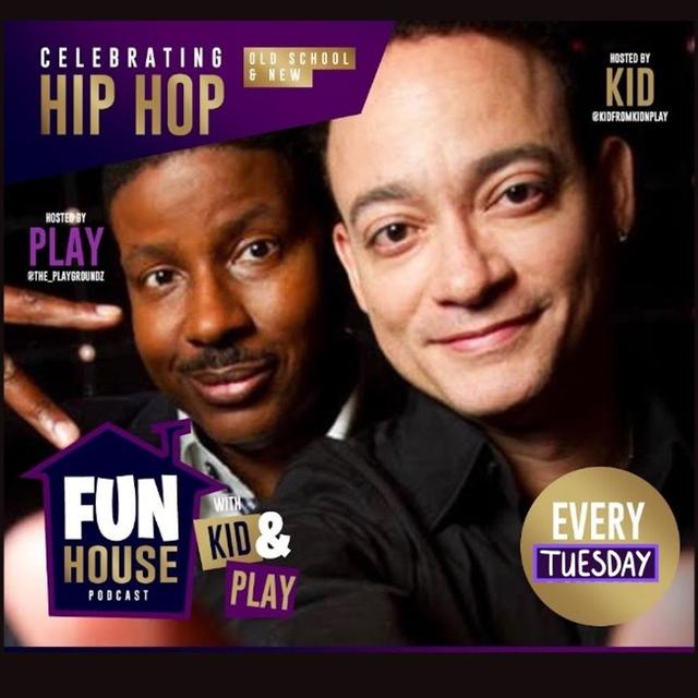 The Fun House with Kid n Play - podcast cover