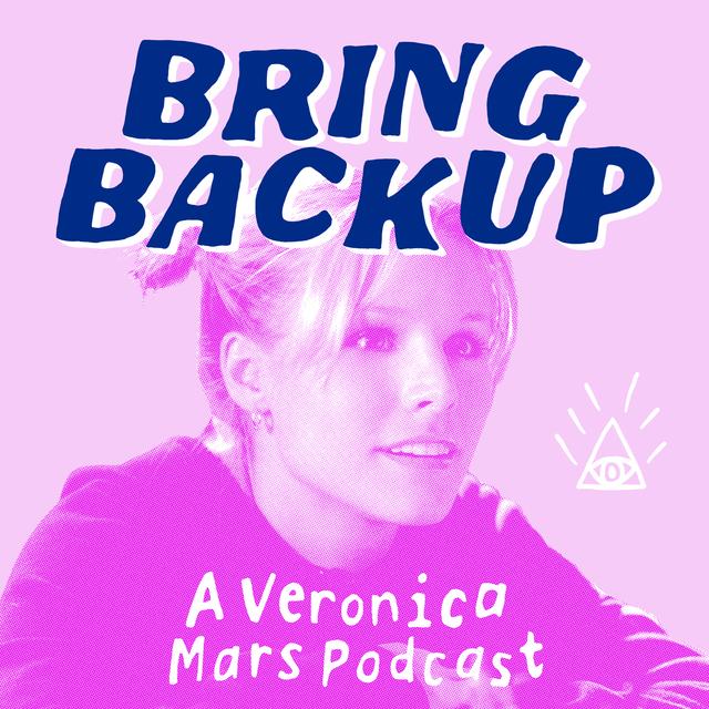 Bring Backup: A Veronica Mars Podcast - podcast cover