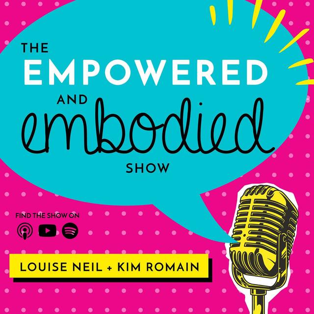 Empowered & Embodied Show - podcast cover