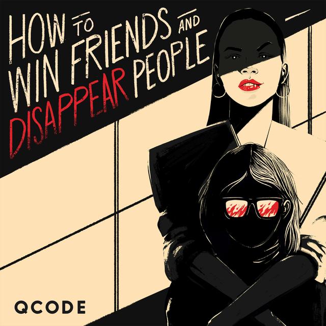 How to Win Friends and Disappear People - podcast cover