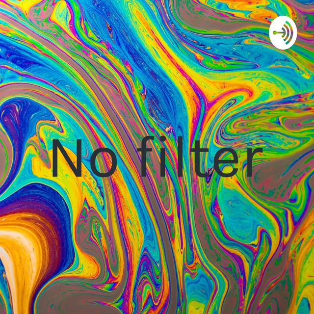 No filter - podcast cover