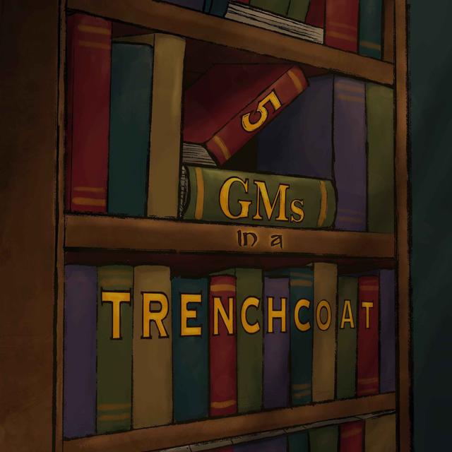 5 GMs in a Trenchcoat - podcast cover