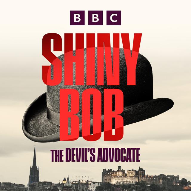 Shiny Bob: The Devil’s Advocate - podcast cover