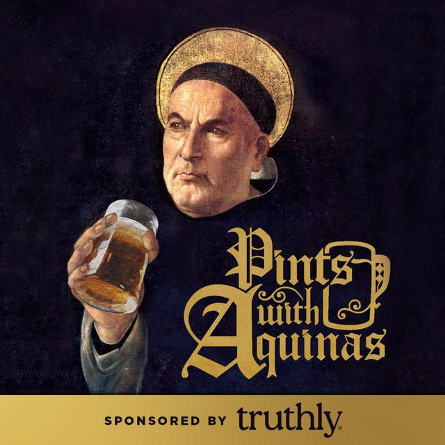 Pints With Aquinas - podcast cover