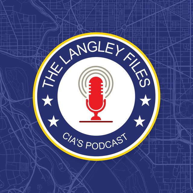 The Langley Files: CIA's Podcast - podcast cover