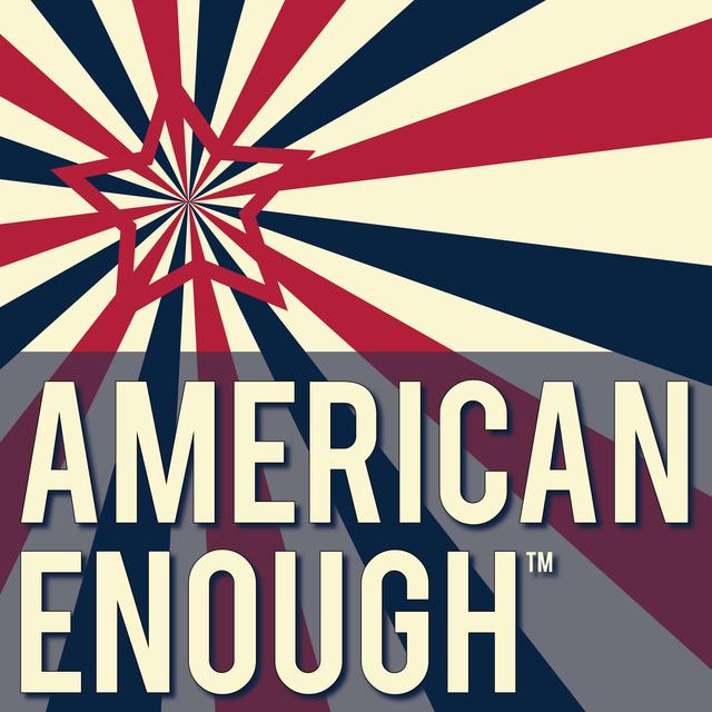 American Enough - podcast cover