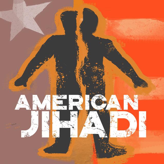 American Jihadi - podcast cover