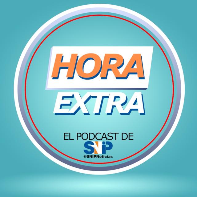 Hora Extra de SNIP Noticias - podcast cover