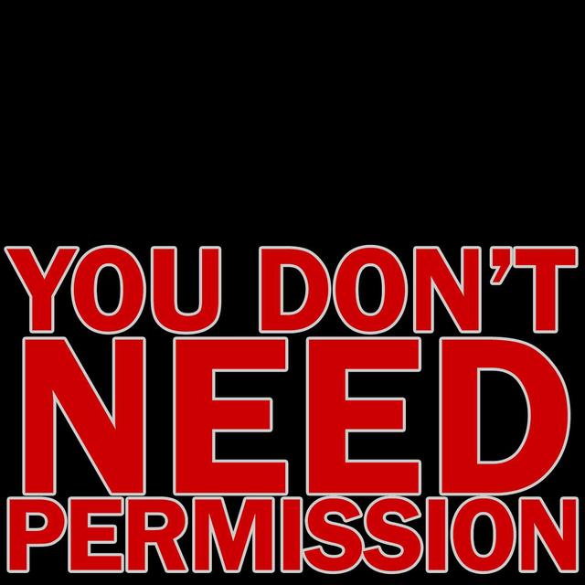 You Don't Need Permission - podcast cover