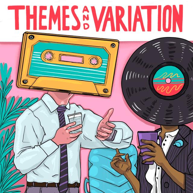 Themes and Variation - podcast cover