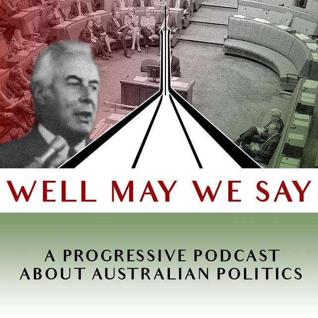 Well May We Say - podcast cover
