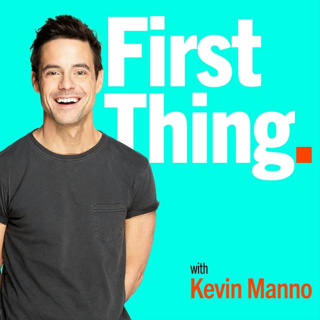 FIRST THING with Kevin Manno - podcast cover