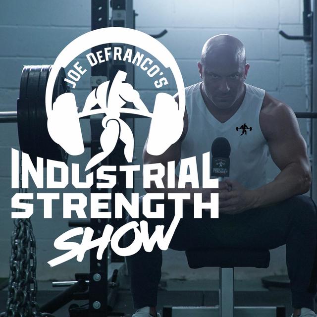 Joe DeFranco's Industrial Strength Show - podcast cover
