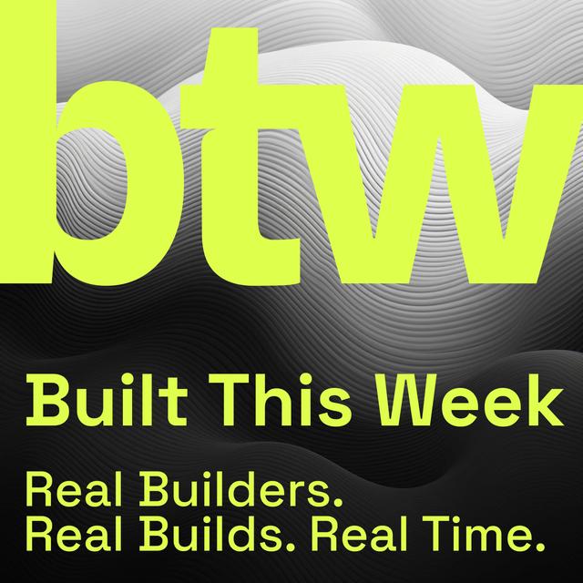 Built This Week - podcast cover