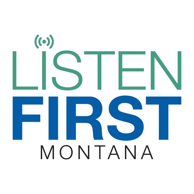 Listen First Montana - podcast cover