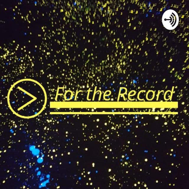 #FORTHERECORD - podcast cover