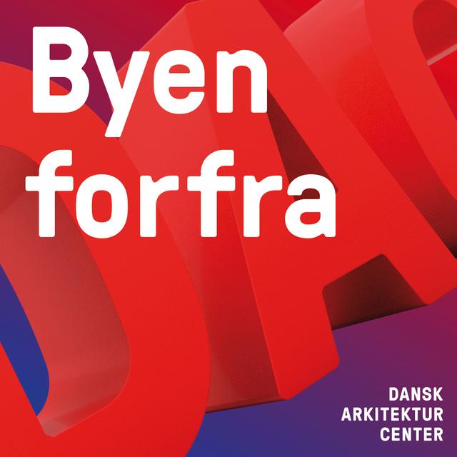 Byen forfra - podcast cover