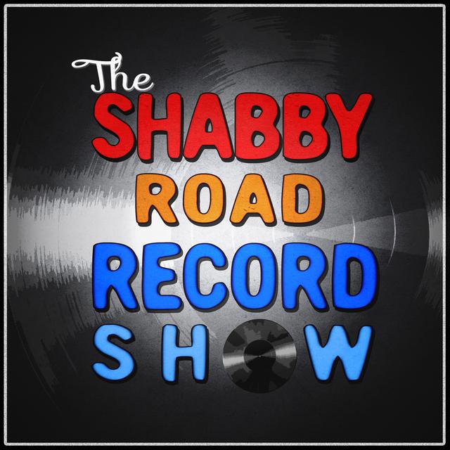 Shabby Road Record Show Podcast - podcast cover