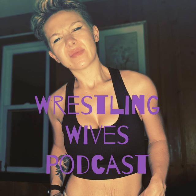 Life as a Wrestling Wife - podcast cover
