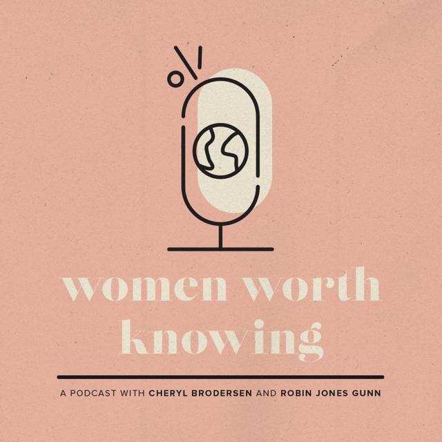 Women Worth Knowing - podcast cover