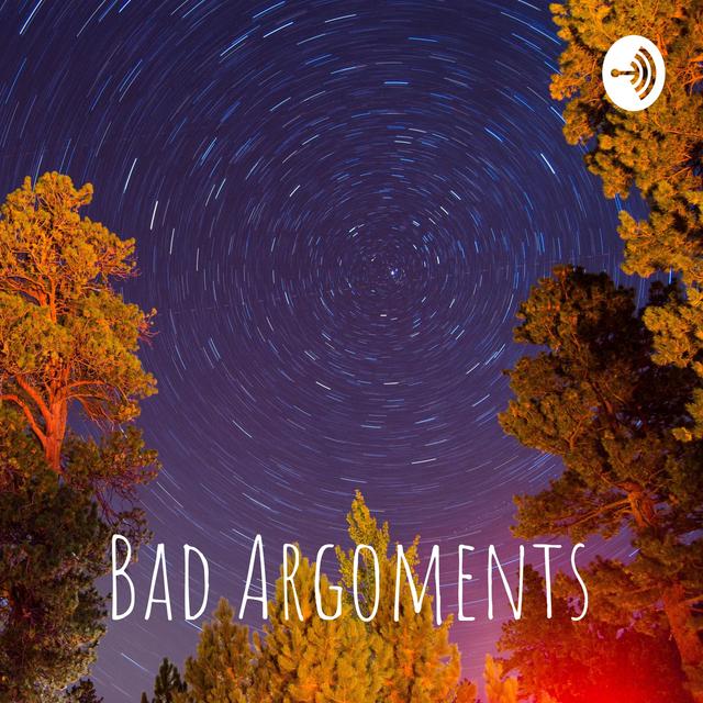 Bad Argoments - podcast cover
