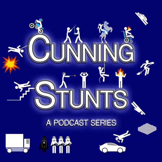 Cunning Stunts, A Podcast Series - podcast cover