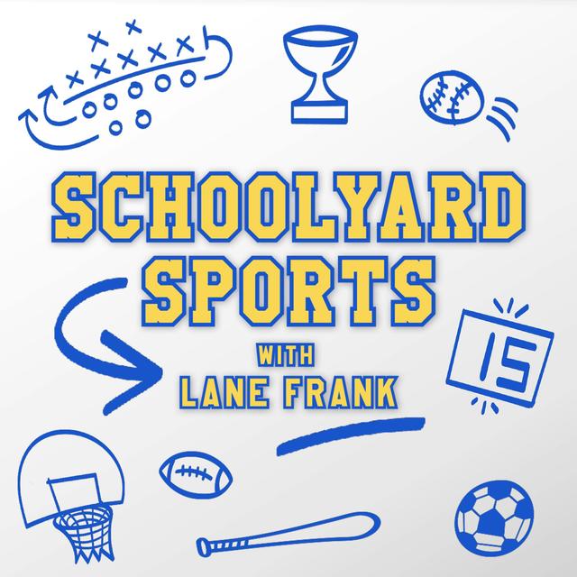Schoolyard Sports with Lane Frank - podcast cover