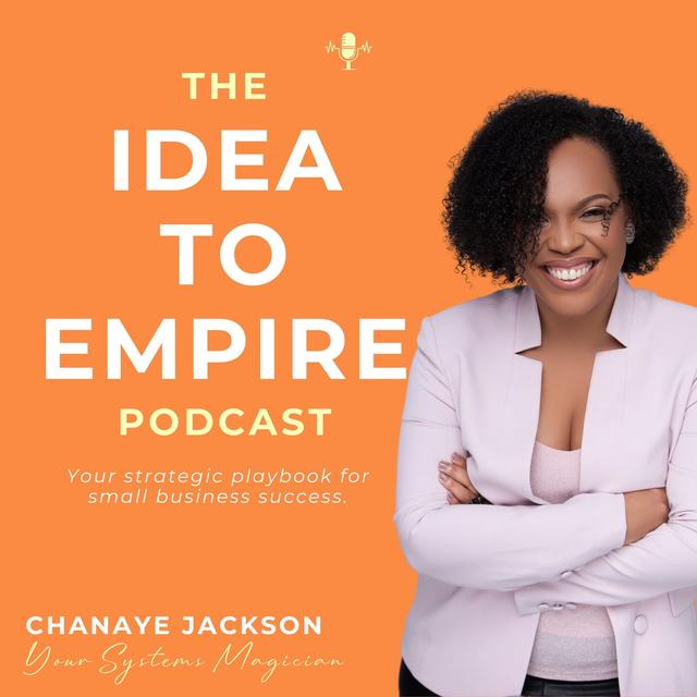 The Idea to Empire Podcast - podcast cover