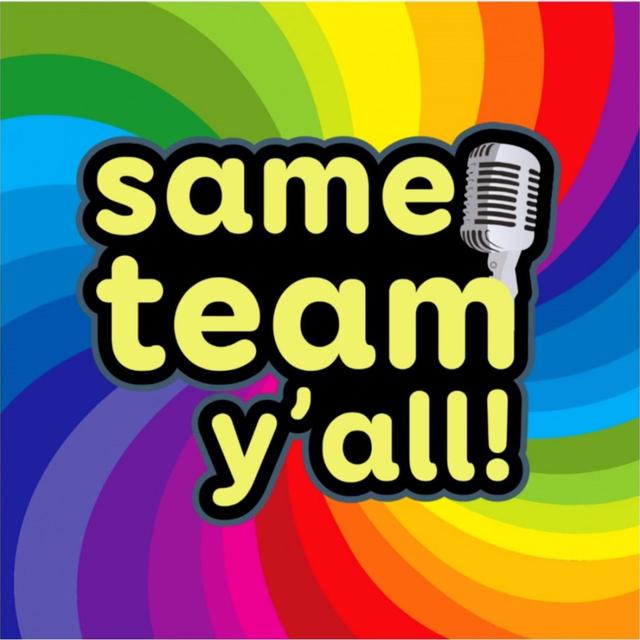 Same Team Y'all! - podcast cover